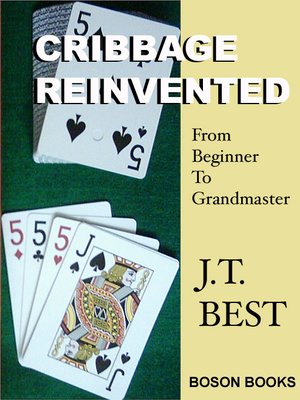 cover image of Cribbage Reinvented: From Beginner to Grand Master